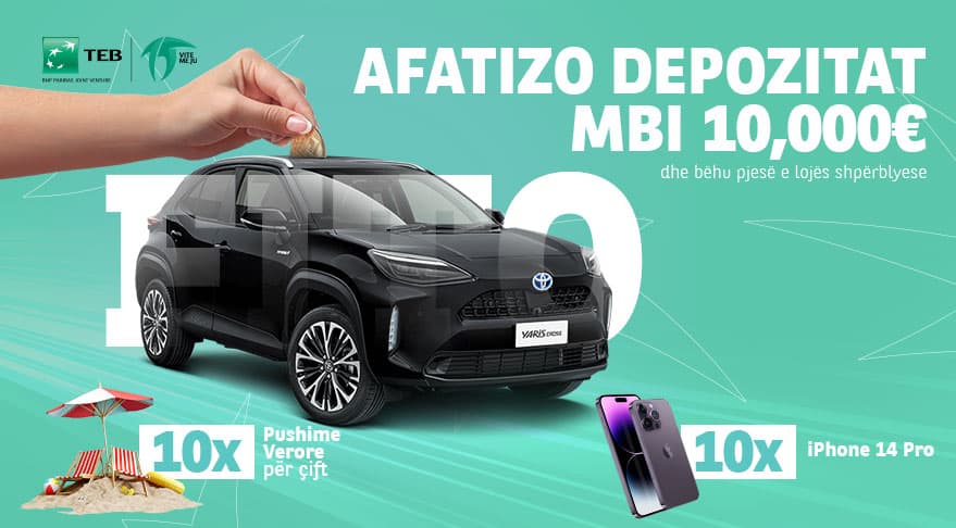 Afatizo depozitat mbi 10,000€ dhe bëhu pjesë e lojës shpërblyese